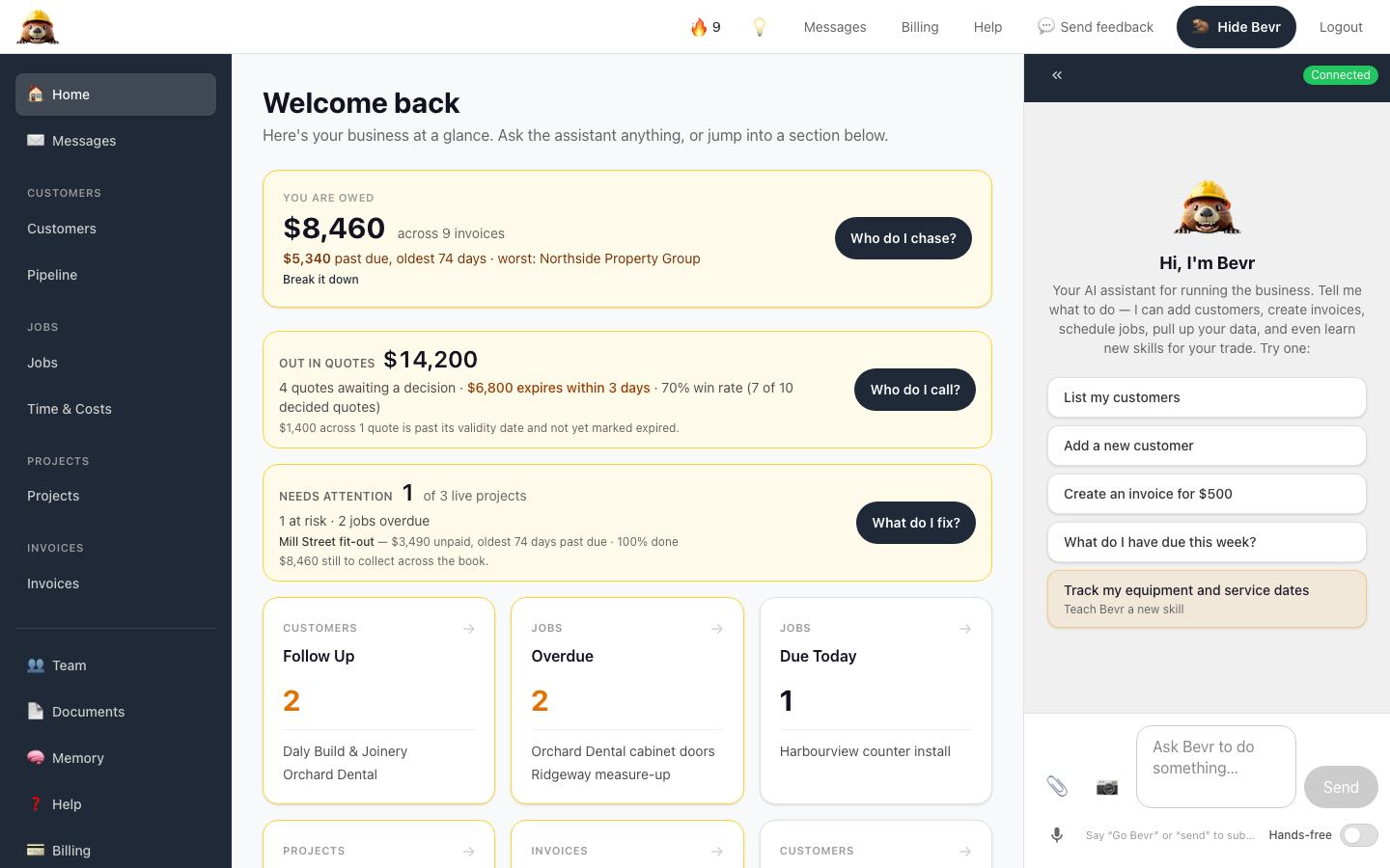The Bevr home screen. A panel reads: you are owed $8,460 across 9 invoices, $5,340 past due, oldest 74 days. Beside it the assistant is open, offering to list customers, add a customer or create an invoice.
